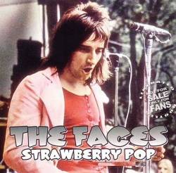 The Faces : Strawberry Pop